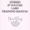 Classic, Hybrid & Volume Lash Extension Full Course Manual