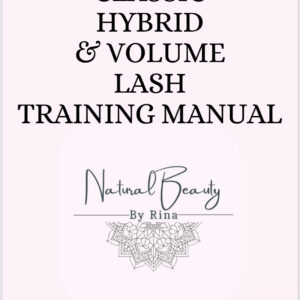 Classic, Hybrid & Volume Lash Extension Full Course Manual
